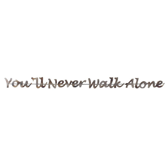 You'll never walk alone - 118x9 cm